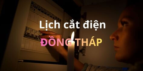 Lịch cắt điện Đồng Tháp