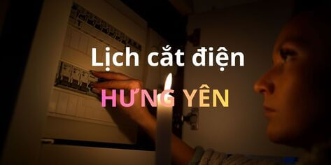 Lịch cắt điện Hưng Yên